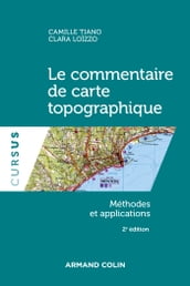 Le commentaire de carte topographique - 2e éd.