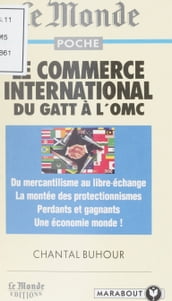 Le commerce international du GATT à l OMC