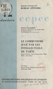 Le communisme jugé par les intellectuels du Parti