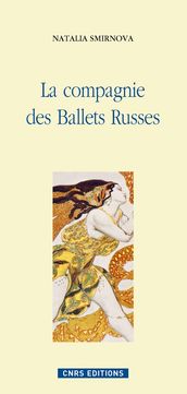 La compagnie des ballets russes