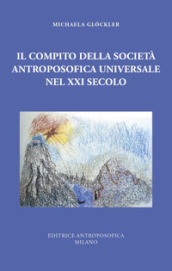 Il compito della Società Antroposofica Universale nel XXI secolo