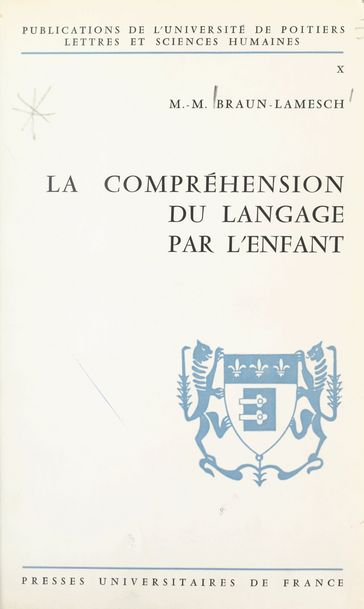 La compréhension du langage par l'enfant - Marie-Madeleine Braun-Lamesch