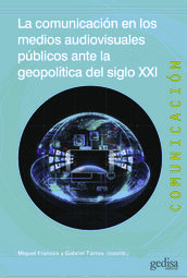 La comunicación en los medios audiovisuales públicos ante la geopolítica del siglo XXI