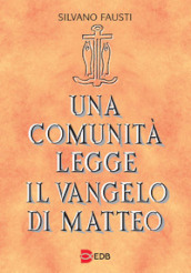 Una comunità legge il Vangelo di Matteo