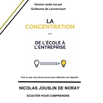 La concentration de l'école à l'entreprise - Nicolas Jouslin de Noray