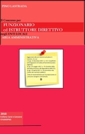 Il concorso per FUNZIONARIO e ISTRUTTORE DIRETTIVO negli ENTI LOCALI Area Amministrativa