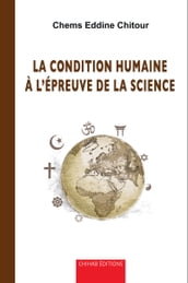 La condition humaine a l epreuve de la science