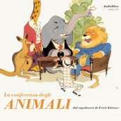 La conferenza degli animali. Audiolibro