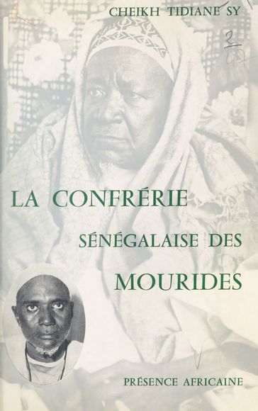 La confrérie sénégalaise des Mourides - Tidiane Sy