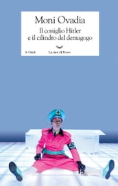 Il coniglio Hitler e il cilindro del demagogo