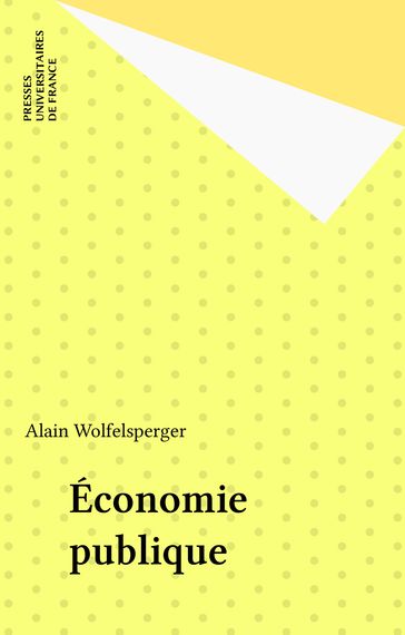 Économie publique - Alain Wolfelsperger