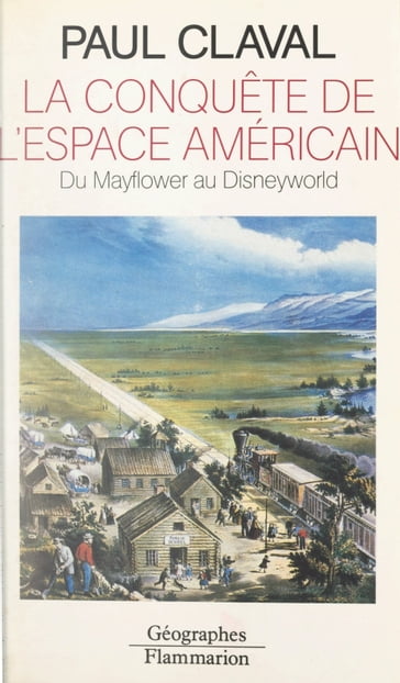 La conquête de l'espace américain - Armand Fremont - Paul Claval