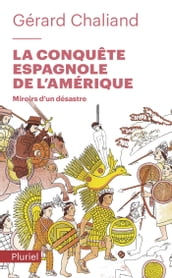 La conquête espagnole de l Amérique