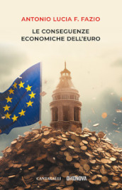 Le conseguenze economiche dell euro