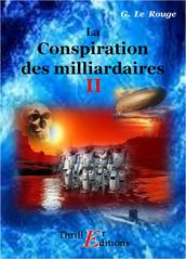 La conspiration des milliardaires - Livre II