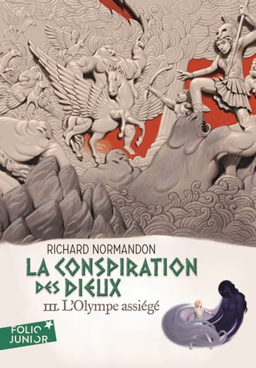 La conspiration des dieux (Tome 3) - L'Olympe assiégé - Richard Normandon