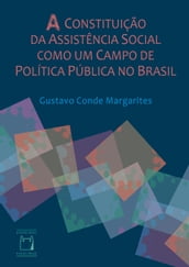 A constituição da assistência social como um campo de política pública no Brasil