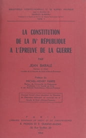 La constitution de la IVe République à l épreuve de la guerre