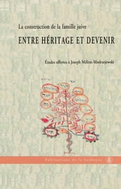 La construction de la famille juive: Entre héritage et devenir