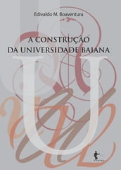 A construção da universidade baiana