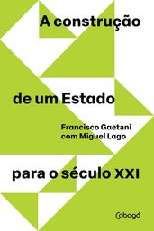 A construção de um Estado para o século XXI