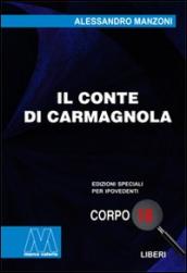 Il conte di Carmagnola. Ediz. per ipovedenti