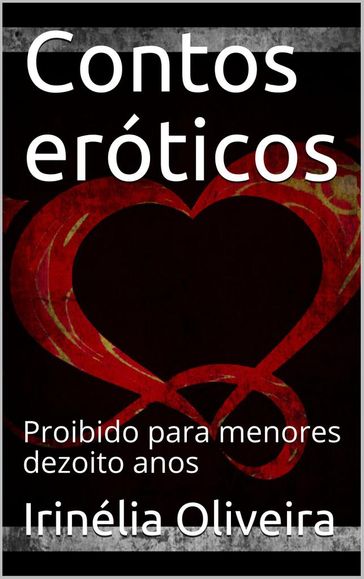 contos eróticos fortes Erótico bem vendido! - Irinélia Oliveira