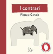 I contrari. Nuova ediz. Con Poster