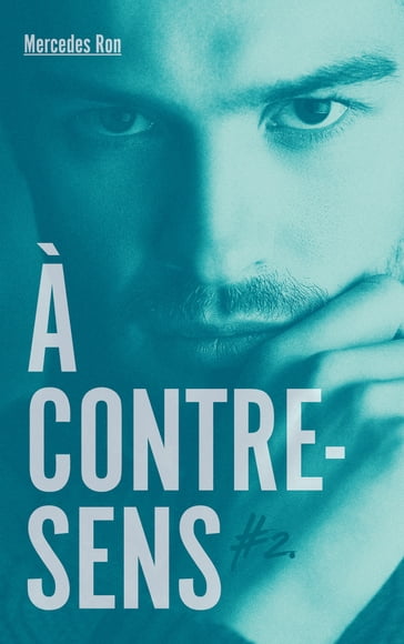 À contre-sens - tome 2 - Nick - Mercedes Ron