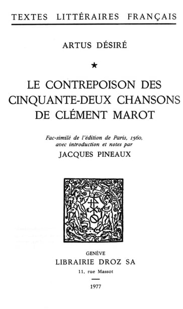 Le contrepoison des cinquante-deux chansons de Clément Marot - Artus Désiré