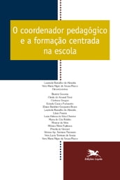 O coordenador pedagógico e a formação centrada na escola