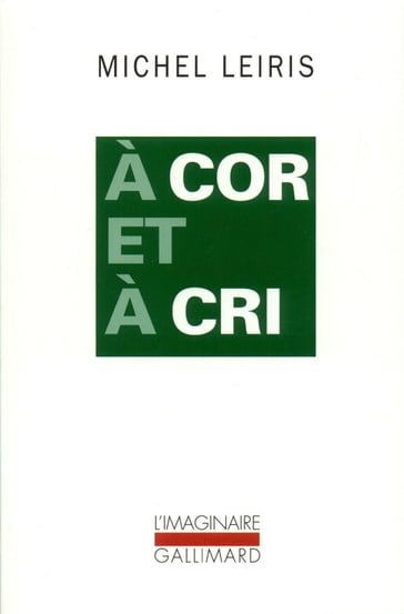 À cor et à cri - Michel Leiris