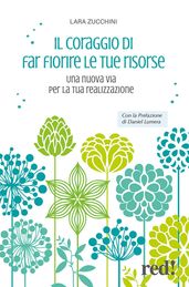 Il coraggio di far fiore le tue risorse