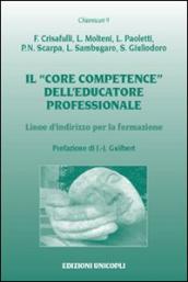 Il «core competence» dell educatore professionale. Linee d indirizzo per la formazione