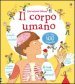 Il corpo umano. Ediz. illustrata