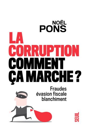 La corruption, comment ça marche ? - Noel Pons