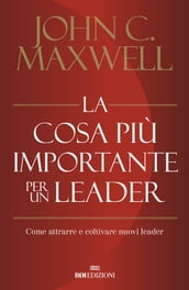 La cosa più importante per un leader