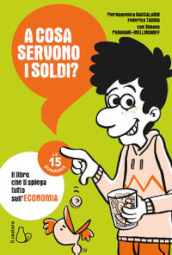 A cosa servono i soldi? Le 15 domande