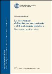 La costruzione della riforma universitaria e dell autonomia didattica