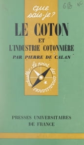Le coton et l industrie cotonnière