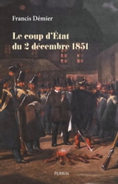 Le coup d Etat du 2 décembre 1851