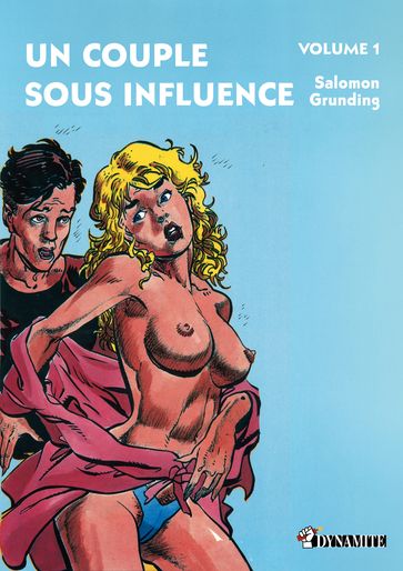 Un couple sous influence - Volume 1 - Salomon Grundig