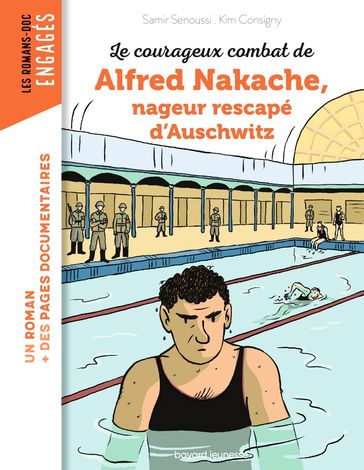 Le courageux combat d'Alfred Nakache nageur rescapé d'Auschwitz - Samir Senoussi