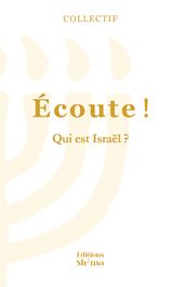 Écoute ! Tome 1. Qui est Israël ?