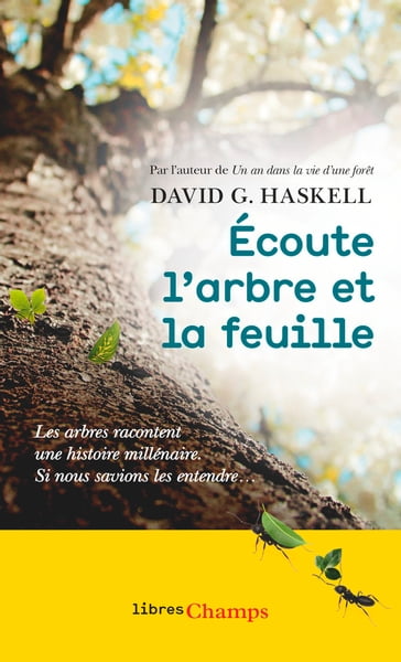 Écoute l'arbre et la feuille - David George Haskell