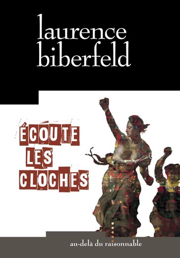 Écoute les cloches - Laurence Biberfeld