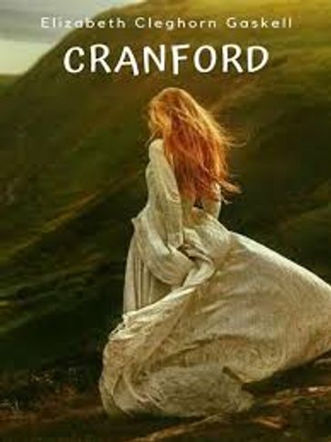 cranford by elizabeth cleghorn gaskell Annotated - Elizabeth Cleghorn Gaskell