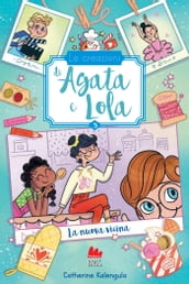 Le creazioni di Agata e Lola. La nuova vicina