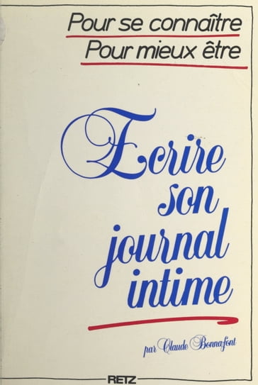 Écrire son journal intime - Claude Bonnafont