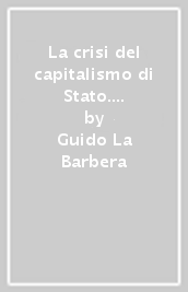 La crisi del capitalismo di Stato. Crollo di un falso socialismo (1989-1995)